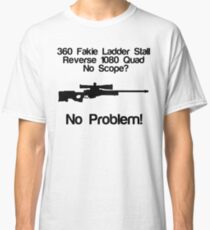 No Scope? No Problem! Classic T-Shirt
