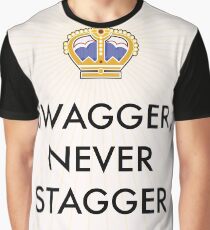 Swagger Never Stagger Graphic T-Shirt