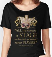 Shakespeare As You Like It Stage Quote Women's Relaxed Fit T-Shirt