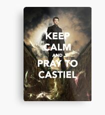 Keep Calm and Pray to Castiel Metal Print