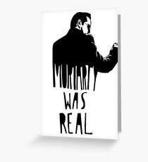 Moriarty Was Real(ly a Print) Greeting Card