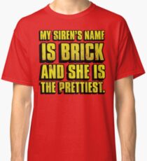 Brick Is Pretty Classic T-Shirt