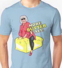 More Butter Y'all! Unisex T-Shirt