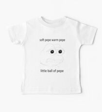 Weich Pepe, Warm Pepe Baby T-Shirt