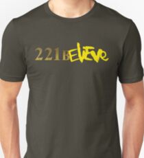 221BELIEVE Unisex T-Shirt