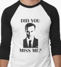 Moriarty, Did You Miss Me? Men's Baseball ¾ T-Shirt