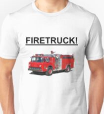 FIRETRUCK!!!! Unisex T-Shirt