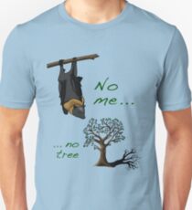 No me, no tree Unisex T-Shirt