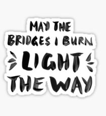 Burned Bridges – Black & White Sticker