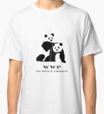 Buy a shirt and not save a Panda. Classic T-Shirt
