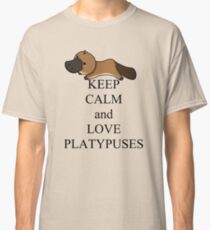 Keep calm and love platypuses Classic T-Shirt