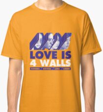 f (x) LIEBE IST 4 WÄNDE Classic T-Shirt