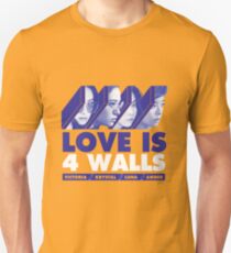 f(x) LOVE IS 4 WALLS Unisex T-Shirt
