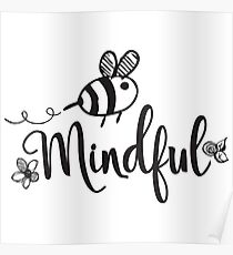 Bee Mindful Poster