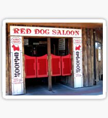THE RED DOG SALOON JUNEAU ALASKA Sticker