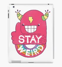 STAY WEIRD! iPad Case/Skin