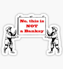 No, this is not a Banksy Sticker
