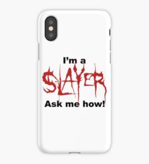 I'm a SLAYER... | BtVS iPhone Case