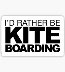 I'd rather be Kite Boarding Sticker