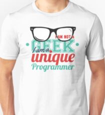 Programmer : I am not a geek, i am a unique programmer Unisex T-Shirt