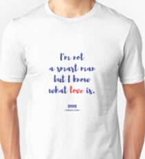 Forrest Gump knows what love is Unisex T-Shirt
