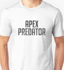 "I am the Apex Predator!" Unisex T-Shirt