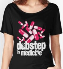 Dubstep is Medicine (dark) Women's Relaxed Fit T-Shirt