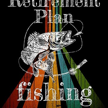 Yes I Do Have A Retirement Plan I Plan To Go Fishing , Retirement, Fishing,  Funny Fishing Shirt, | iPad Case & Skin