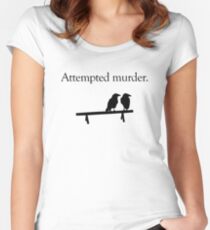 Attempted Murder Women's Fitted Scoop T-Shirt