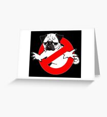 PUGBUSTERS Greeting Card