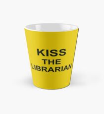 Kiss The Librarian Tall Mug