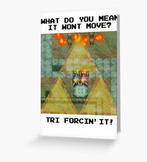 Zelda Tri Forcin' It Greeting Card