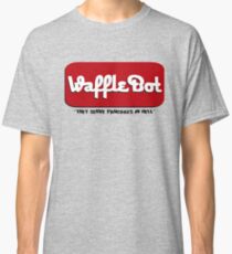 Waffle Bot "They Serve Pancakes in Hell" Classic T-Shirt