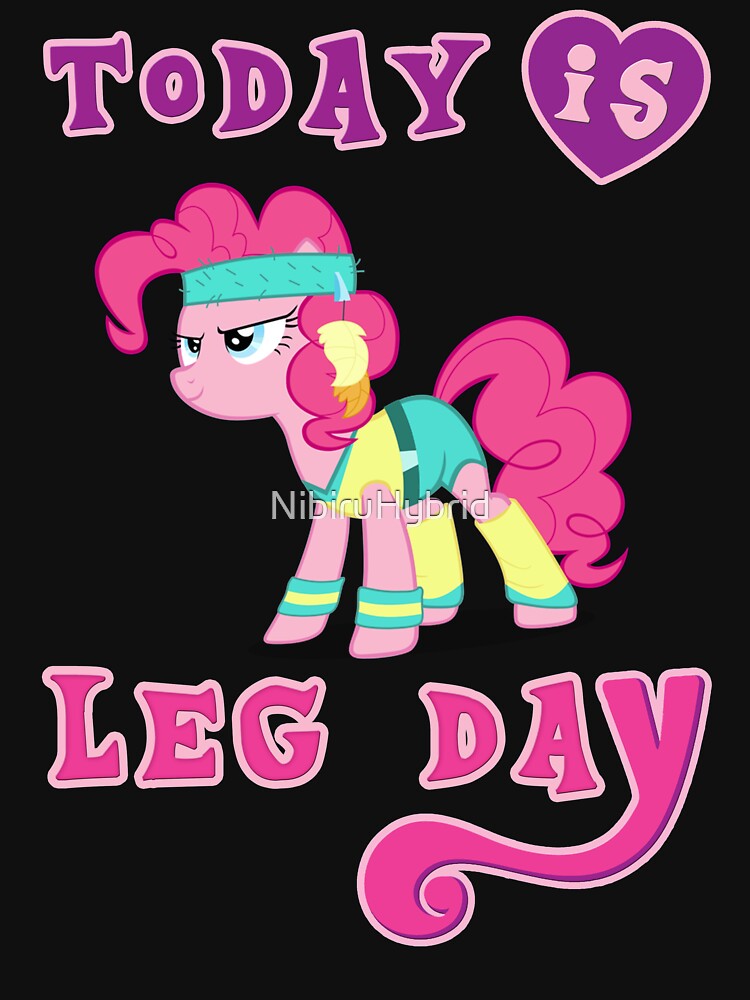Today Is Leg Day Gym Motivation Pony Fitness by NibiruHybrid