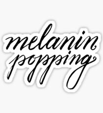 Melanin Popping Sticker