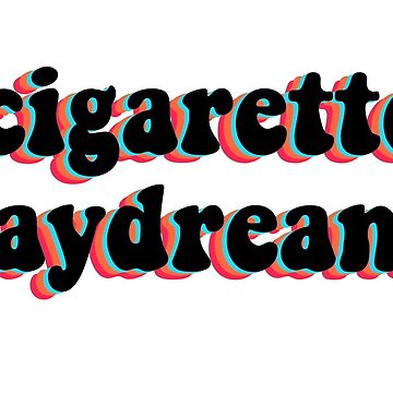 Cigarette Daydreams Stickers for Sale