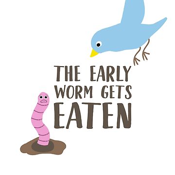 Twitter Early Bird Gets The Worm T-Shirt, hoodie, sweater, long sleeve and  tank top