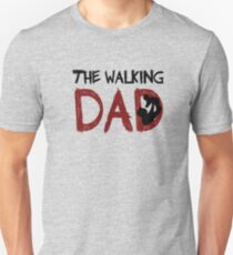 The Walking Dad / The Walking Dead Unisex T-Shirt
