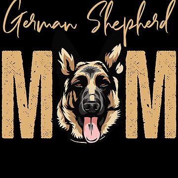 German shepherd mom outlet t shirts