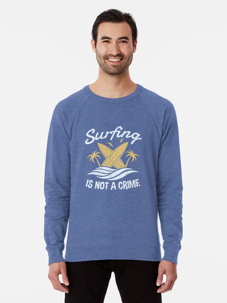surfboard sweatshirt