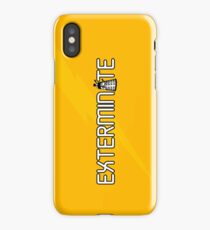 Exterminate (White Variant) iPhone Case