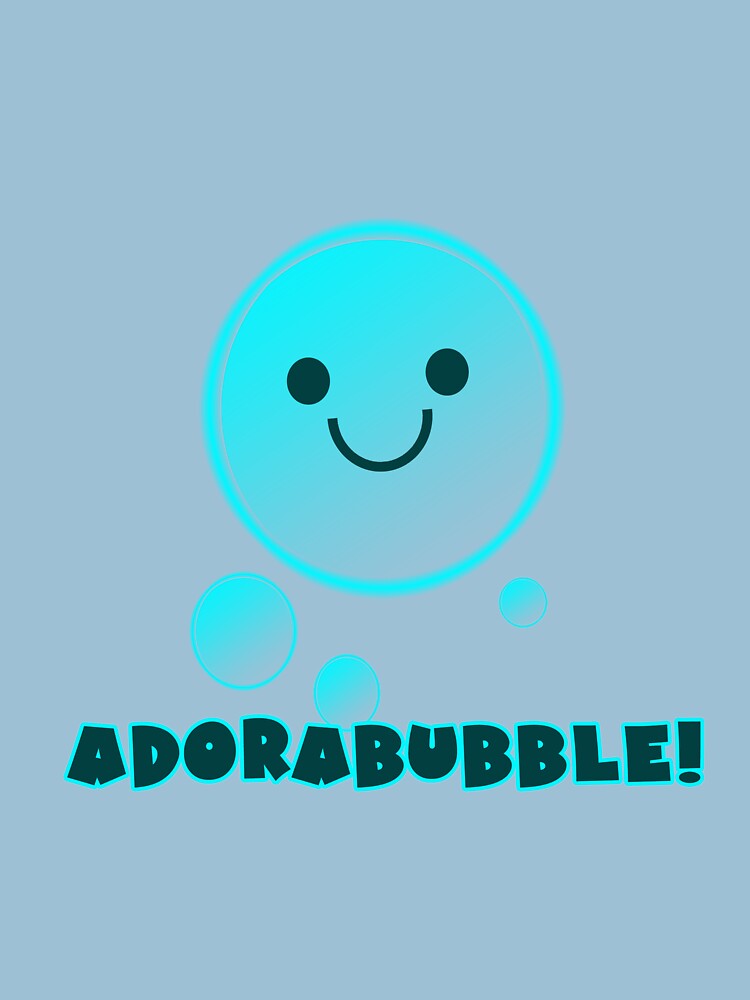 ADORABUBBLE! by BaronVonRosco