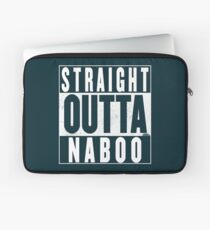 Straight Outta Naboo Laptop Sleeve