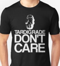 Tardigrade Don't Care Unisex T-Shirt