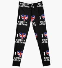 I Love British Accents (Black Text ) Leggings