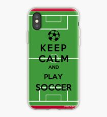 Keep Calm And Play Soccer iPhone Case