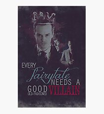 Every fairytale needs a good old, old-fashioned villain. Photographic Print