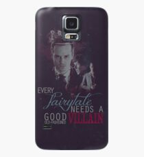 Every fairytale needs a good old, old-fashioned villain. Case/Skin for Samsung Galaxy