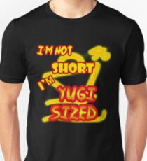 I'm not short, I'm Yugi Sized! Unisex T-Shirt