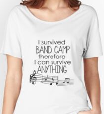 I Survived Band Camp Women's Relaxed Fit T-Shirt